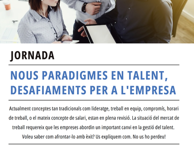 El 20 de setembre es farà la jornada "Nous paradigmes en talent, desafiaments per a l'empresa".