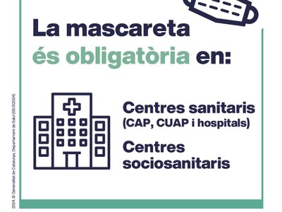 La mascareta torna a ser obligatòria a tots els centres sanitaris de Catalunya